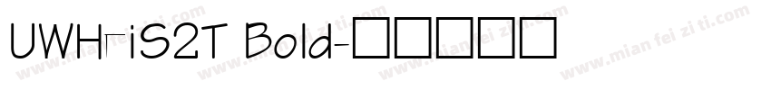 UWHeiS2T Bold字体转换